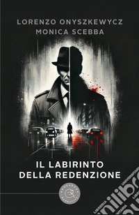 Il labirinto della redenzione libro