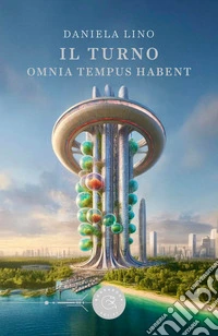 Il turno. Omnia tempus habent libro
