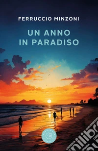 Un anno in Paradiso libro