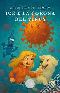 Ice e la corona del virus libro