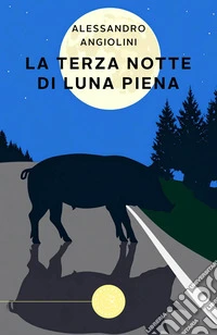 La terza notte di luna piena libro