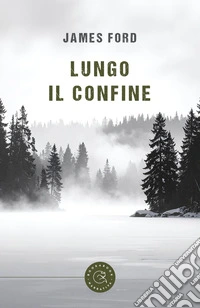 Lungo il confine libro