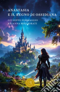 Anastasia e il regno di Ossidiana libro