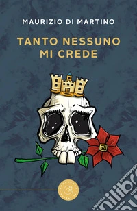 Tanto nessuno mi crede libro