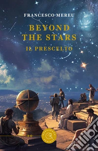 Beyond the stars. Il prescelto libro