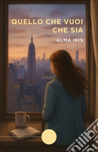 Quello che vuoi che sia libro
