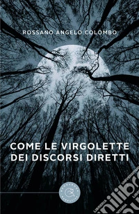Come le virgolette dei discorsi diretti libro