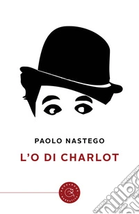 L'O di Charlot libro