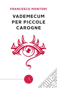 Vademecum per piccole carogne libro
