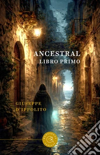 Ancestral. Vol. 1 libro