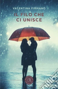 Il filo che ci unisce libro