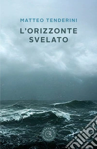 L'orizzonte svelato libro