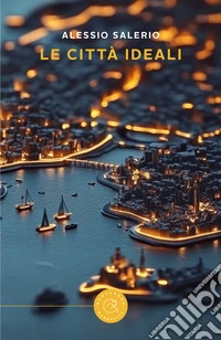 Le città ideali libro