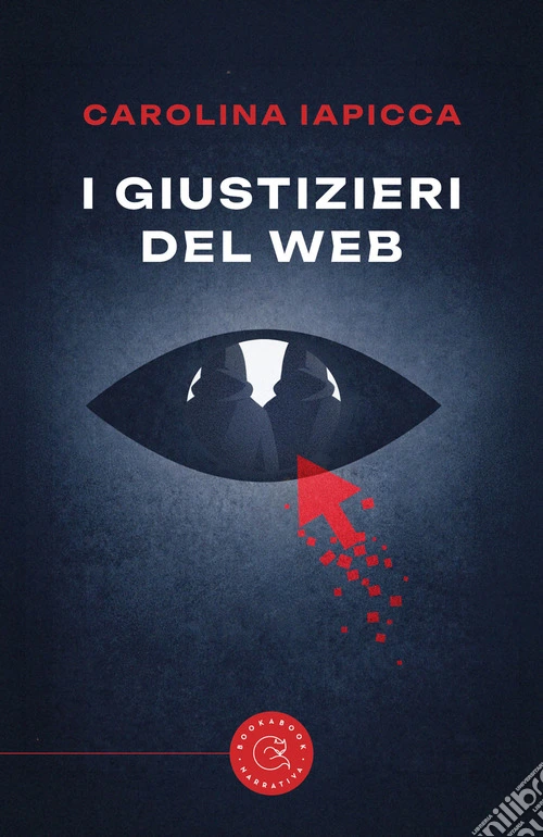 I giustizieri del web