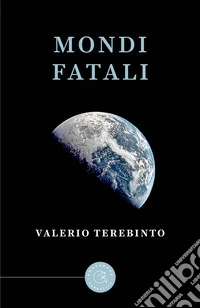 Mondi fatali libro