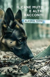 Il cane muto e altri racconti libro