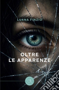 Oltre le apparenze libro