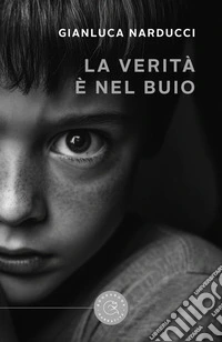 La verità è nel buio