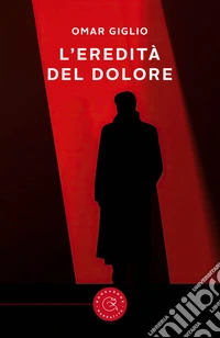 L'eredità del dolore