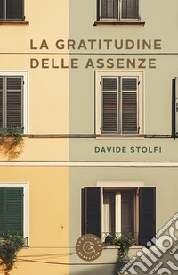 La gratitudine delle assenze