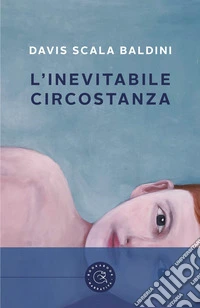 L'inevitabile circostanza libro