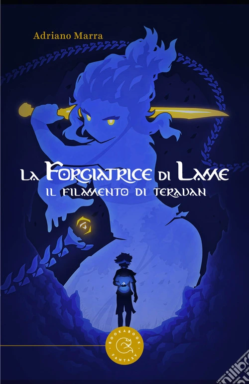 Il filamento di Terauan. La Forgiatrice di lame