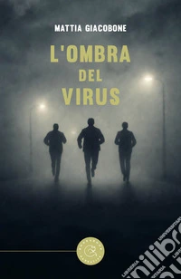 L'ombra del virus