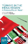 Türkiye in the MENA Region: A Foreign Policy Reset libro