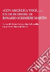 «Con angelica voce...». Studi in onore di Rosario Scrimieri Martín. Ediz. italiana, inglese e spagnola libro