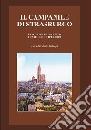 Il campanile di Strasburgo. Viaggio di un dialetto tra le lingue d'Europa libro