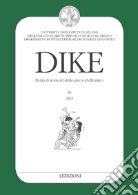 Dike. Rivista di storia del diritto greco ed ellenistico. Ediz. italiana, inglese e tedesca (2023). Vol. 26 libro
