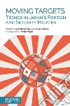 Moving targets. Trends in Japan's foreign and security policies libro di Berkofsky A. (cur.) Sciorati G. (cur.)