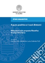 Il puro positivo e i suoi dintorni. Riflessioni sulla proposta filosofica di Luigi Vero Tarca