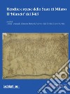 Rendite e spese dello Stato di Milano. Il «bilancio» del 1463 libro