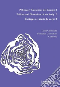 Políticas y narrativas del cuerpo. Ediz. multilingue. Vol. 2 libro