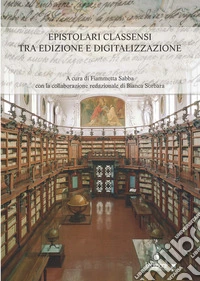 Epistolari classensi tra edizione e digitalizzazione libro