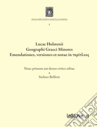 Lucae Holstenii Geographi Graeci Minores Emendationes, versiones et notae in periploys libro