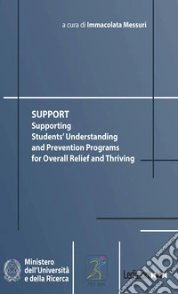 Support. Supporting students' understanding and prevention programs for overall relief and thriving libro