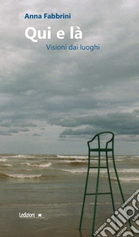 Qui e là. Visioni dai luoghi libro