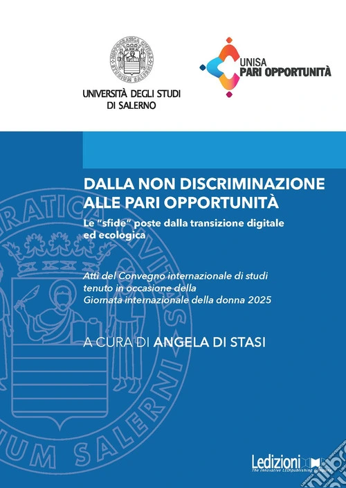 Dalla non discriminazione alle pari opportunità. Le «sfide» poste dalla transizione digitale ed ecologica