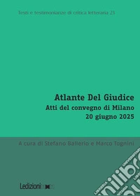 Atlante Del Giudice. Atti del convegno di Milano, 20 giugno 2025 libro