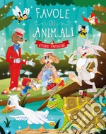 Favole di animali. Ediz. a colori libro