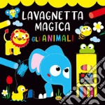 Gli animali. Lavagnetta magica. Ediz. a colori. Con 4 gessetti colorati libro