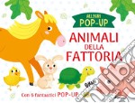 Animali della fattoria. Allegri pop up. Ediz. a colori libro