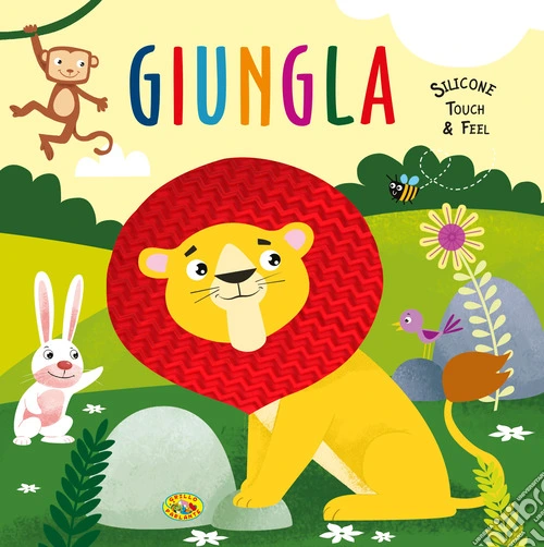 Giungla. Silicone touch & feel. Ediz. a colori