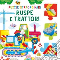 Ruspe e trattori. Ediz. a colori