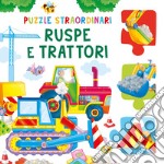 Ruspe e trattori. Ediz. a colori libro