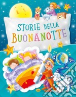 Storie della buonanotte. Ediz. a colori libro