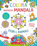 Colora fantastici mandala. Ediz. illustrata libro