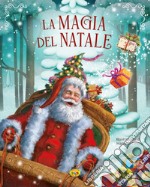 La magia del Natale. Ediz. a colori libro